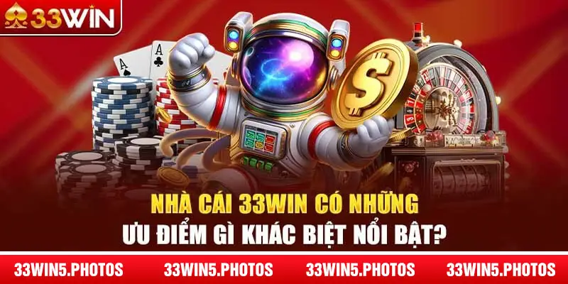 Lý do nên tham gia 33win