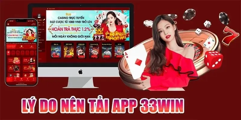 Ưu điểm của ứng dụng 33win hiện tại