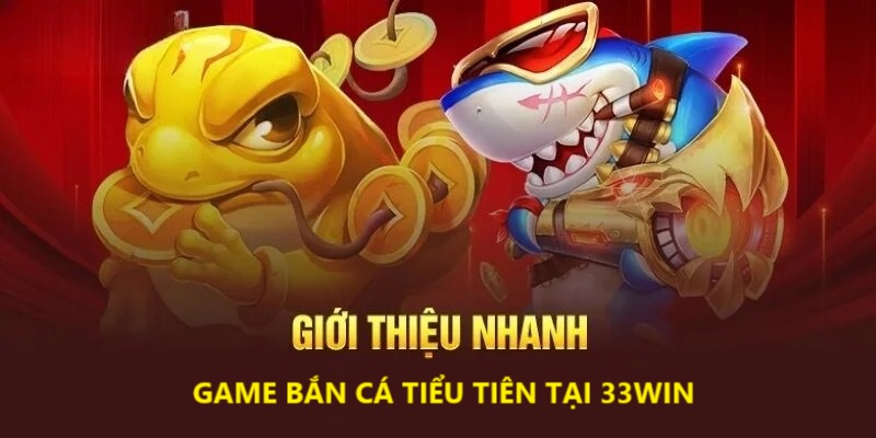 Giới thiệu về tựa game bắn cá tiểu tiên.